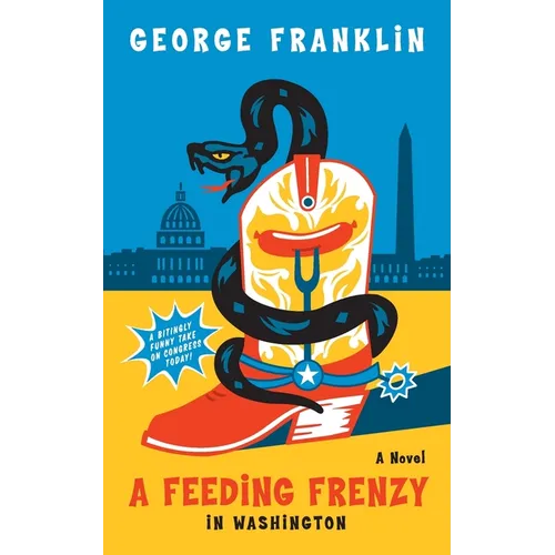 A Feeding Frenzy in Washington - Paperback