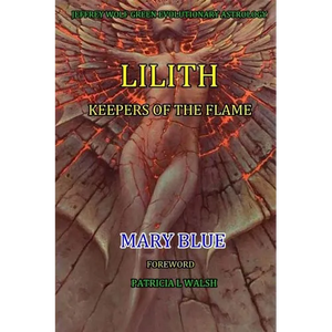Jeffrey Wolf Green Evolutionary Astrology: Lilith: Keepers of the Flame - Paperback