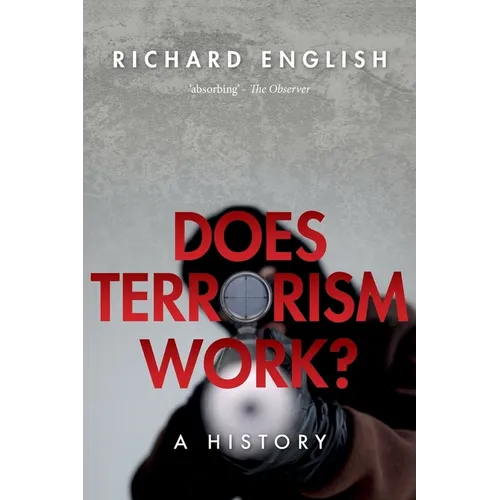 Does Terrorism Work?: A History - Paperback