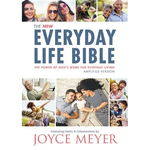 The Everyday Life Bible: The Power of God's Word for Everyday Living - Hardcover