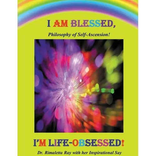I Am Blessed, I'm Life-Obsessed! - Paperback