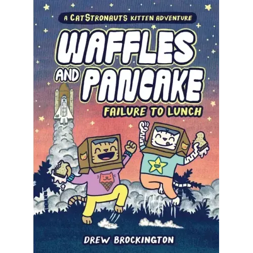 Waffles and Pancake: Failure to Lunch (a Graphic Novel) - Hardcover