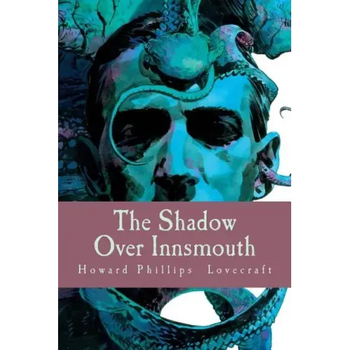 The Shadow Over Innsmouth - Paperback