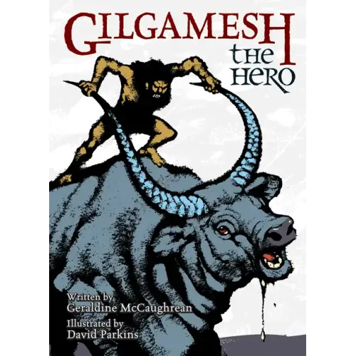 Gilgamesh the Hero - Hardcover