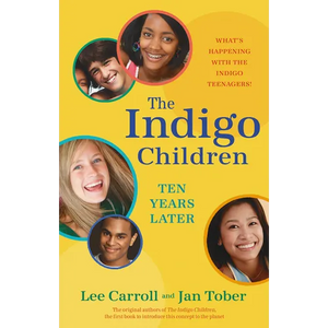 The Indigo Children Ten Years Later - Paperback