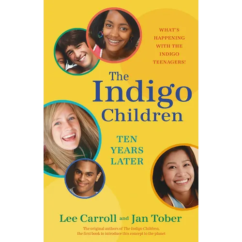 The Indigo Children Ten Years Later - Paperback