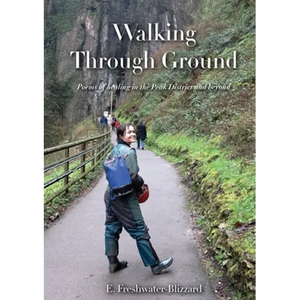 Walking Through Ground: Poems of healing in the Peak District and beyond - Paperback