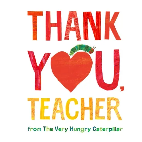 Thank You, Teacher from the Very Hungry Caterpillar - Hardcover