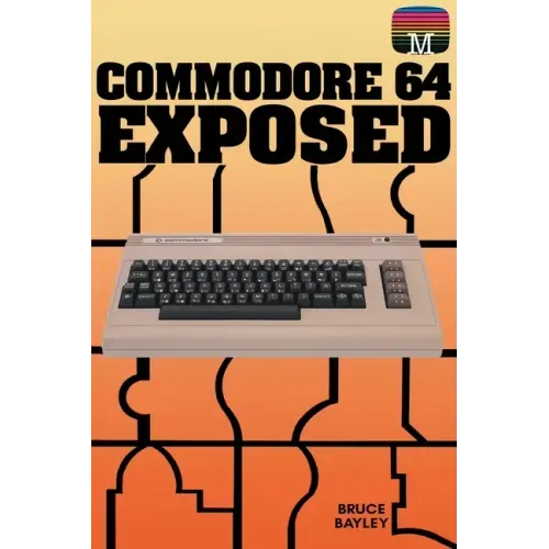 Commodore 64 Exposed - Paperback