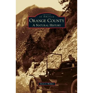 Orange County: A Natural History - Hardcover