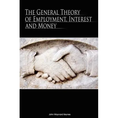 The General Theory of Employment, Interest and Money - Hardcover