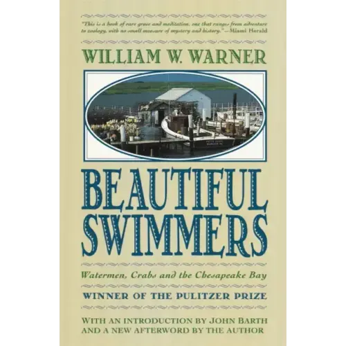 Beautiful Swimmers: Watermen, Crabs and the Chesapeake Bay - Paperback