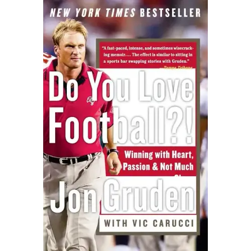 Do You Love Football?!: Winning with Heart, Passion, and Not Much Sleep - Paperback