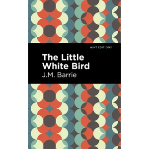 The Little White Bird - Hardcover