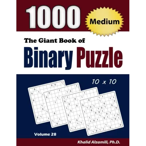 The Giant Book of Binary Puzzle: 1000 Medium (10x10) Puzzles - Paperback