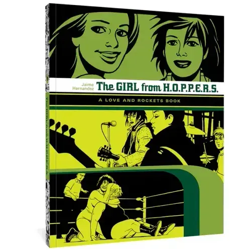 The Girl from H.O.P.P.E.R.S.: A Love and Rockets Book - Paperback
