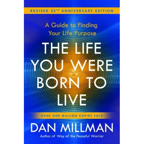 The Life You Were Born to Live (Revised 25th Anniversary Edition): A Guide to Finding Your Life Purpose - Paperback