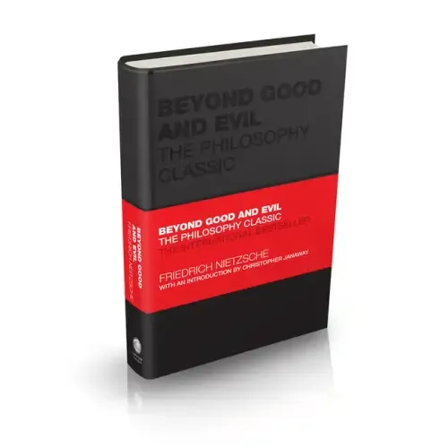 Beyond Good and Evil: The Philosophy Classic - Hardcover