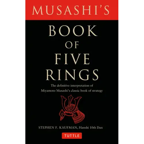 Musashi's Book of Five Rings: The Definitive Interpretation of Miyamoto Musashi's Classic Book of Strategy - Paperback