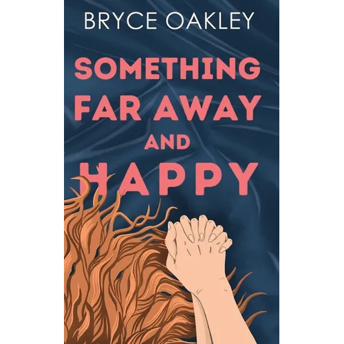 Something Far Away and Happy - Paperback