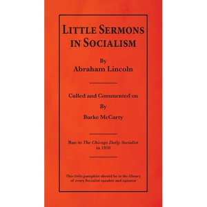 Little Sermons In Socialism by Abraham Lincoln - Paperback