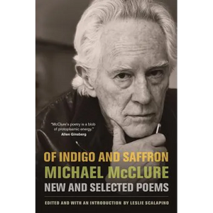Of Indigo and Saffron: New and Selected Poems - Paperback