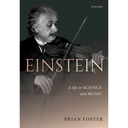 Einstein: A Life in Science and Music - Hardcover