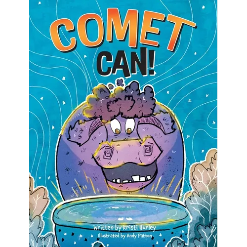 Comet Can! - Hardcover