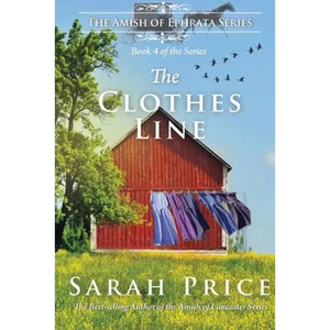 The Clothes Line: The Amish of Ephrata: An Amish Novella on Morality - Paperback