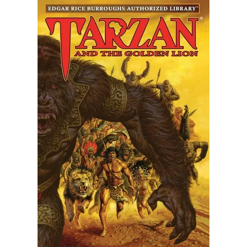 Tarzan and the Golden Lion: Edgar Rice Burroughs Authorized Library - Hardcover