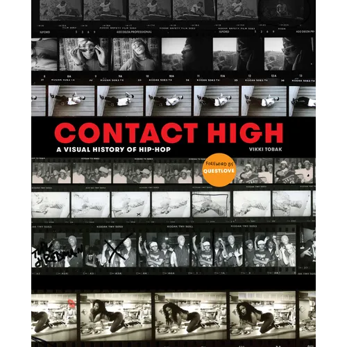 Contact High: A Visual History of Hip-Hop - Hardcover
