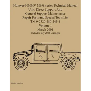 Humvee HMMV M998 series Technical Manual Unit, Direct Support And General Support Maintenance Repair Parts and Special Tools List TM 9-2320-280-24P-1 - Paperback