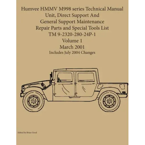 Humvee HMMV M998 series Technical Manual Unit, Direct Support And General Support Maintenance Repair Parts and Special Tools List TM 9-2320-280-24P-1 - Paperback