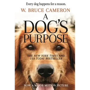 A Dog's Purpose: A Novel for Humans - Paperback