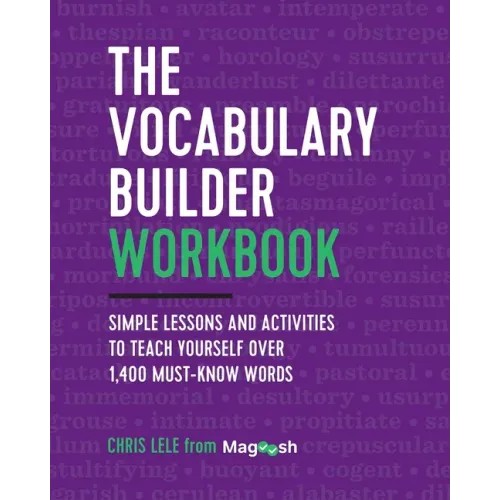 The Vocabulary Builder Workbook: Simple Lessons and Activities to Teach Yourself Over 1,400 Must-Know Words - Paperback