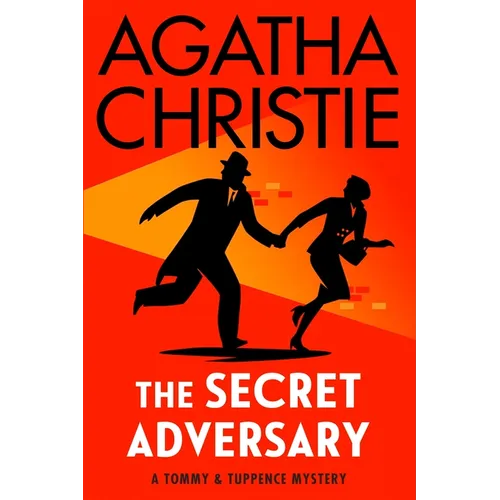 The Secret Adversary: A Tommy and Tuppence Mystery - Paperback
