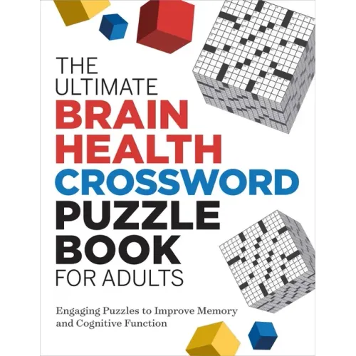The Ultimate Brain Health Crossword Puzzle Book for Adults: Engaging Puzzles to Improve Memory and Cognitive Function - Paperback