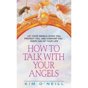 How to Talk with Your Angels - Mass Market Paperbound