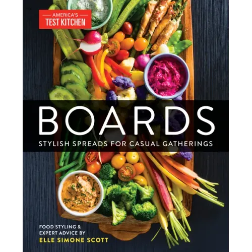 Boards: Stylish Spreads for Casual Gatherings - Hardcover