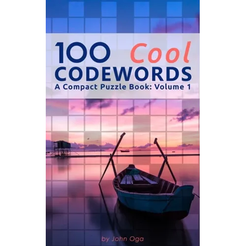 100 Cool Codewords: A Compact Puzzle Book: Volume 1 - Paperback
