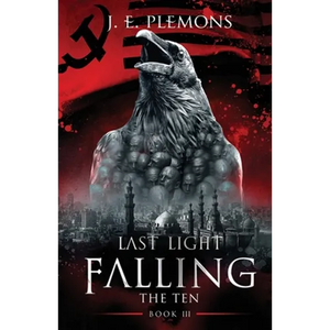 Last Light Falling - The Ten, Book III - Paperback