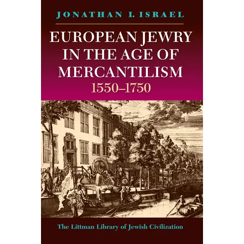 LITTMAN European Jewry in the Age of Mercantilism, 1550-1750 - Paperback
