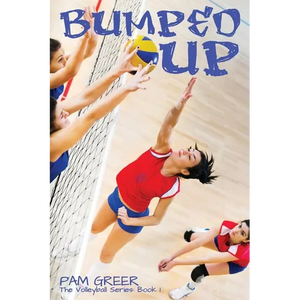 Bumped Up: The Volleyball Series #1 - Paperback
