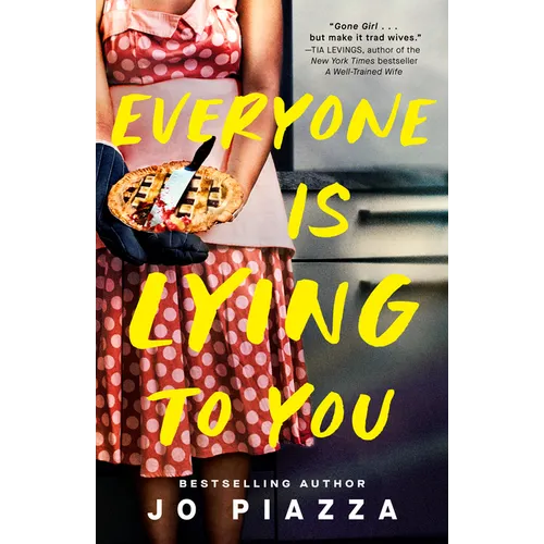 Everyone Is Lying to You: A Thriller - Paperback
