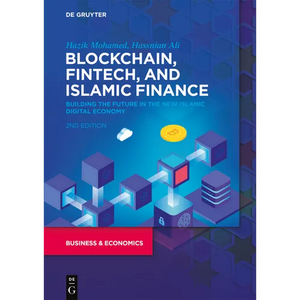 Blockchain, Fintech, and Islamic Finance: Building the Future in the New Islamic Digital Economy - Paperback