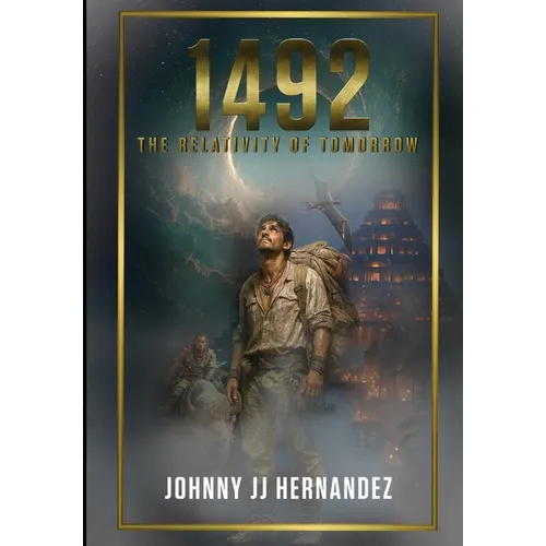 1492 The Relativity of Tomorrow - Hardcover