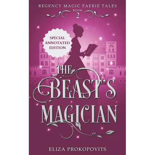 The Beast's Magician, Special Annotated Edition - Paperback