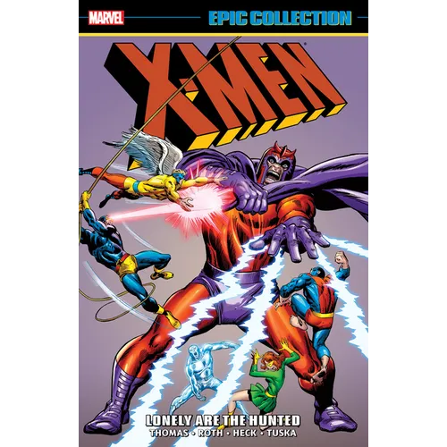 X-Men Epic Collection: Lonely Are the Hunted [New Printing] - Paperback