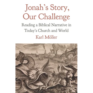 Jonah's Story, Our Challenge: Reading a Biblical Narrative in Today's Church and World - Paperback