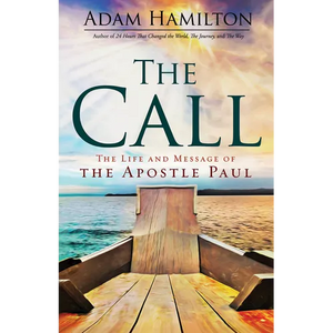 The Call: The Life and Message of the Apostle Paul - Paperback